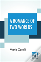 A Romance Of Two Worlds