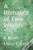 A Romance Of Two Worlds