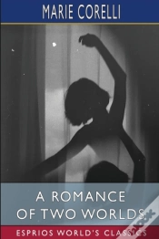 Capa do artigo A Romance Of Two Worlds (Esprios Classics)