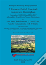 A Romano-British Livestock Complex In Birmingham