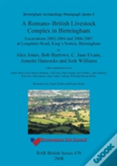 A Romano-British Livestock Complex In Birmingham