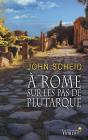 A Rome Sur Les Pas De Plutarque - Preview
