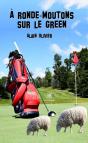 A Ronde Moutons Sur Le Green - Preview