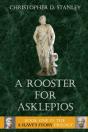 A Rooster For Asklepios - Preview