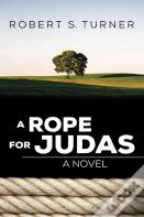 A Rope For Judas