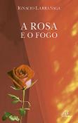 A Rosa e o Fogo