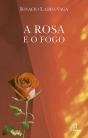 A Rosa e o Fogo - Preview