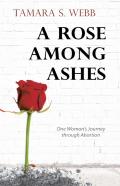A Rose Among Ashes