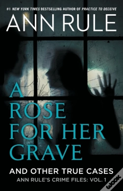 Capa do artigo A Rose For Her Grave & Other True Cases