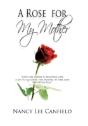 A Rose For My Mother: A Memoir - Preview