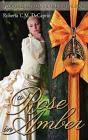 A Rose In Amber - Preview