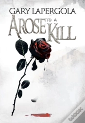 Capa do artigo A Rose To A Kill