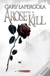 Capa do artigo A Rose To A Kill