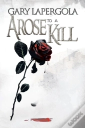 A Rose To A Kill
