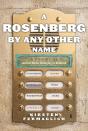 A Rosenberg By Any Other Name - Preview
