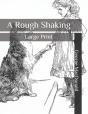 A Rough Shaking - Preview