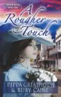 A Rougher Touch - Preview