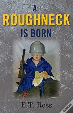 Capa do artigo A Roughneck Is Born