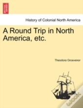 A Round Trip In North America, Etc.
