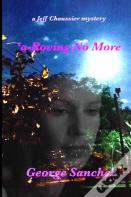 A-Roving No More