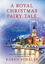 A Royal Christmas Fairy Tale