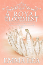 A Royal Elopement - Preview