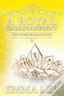 A Royal Embarrassment