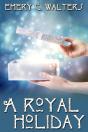 A Royal Holiday - Preview