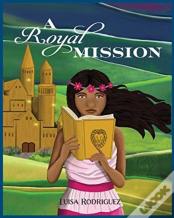 A Royal Mission