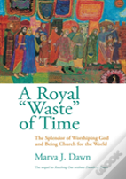A Royal "Waste" Of Time