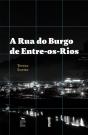A Rua do Burgo de Entre-os-Rios - Preview