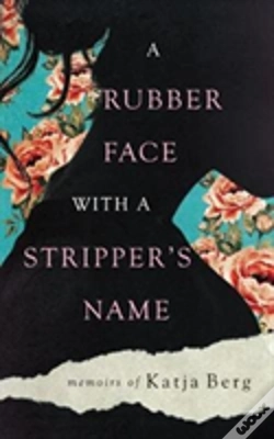 Capa do artigo A Rubber Face With A Stripper'S Name