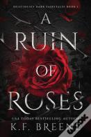 A Ruin Of Roses