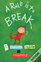 A Rule Is To Break