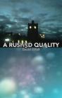 A Rushed Quality - Preview
