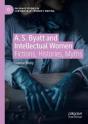 A. S. Byatt And Intellectual Women - Preview