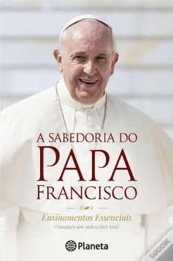 Capa do artigo A Sabedoria do Papa Francisco