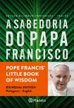A Sabedoria do Papa Francisco