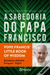 Capa do artigo A Sabedoria do Papa Francisco