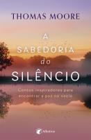 A Sabedoria do Silêncio