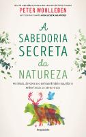 A Sabedoria Secreta da Natureza