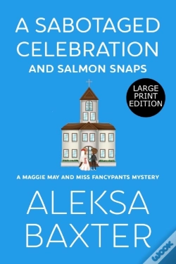Capa do artigo A Sabotaged Celebration And Salmon Snaps