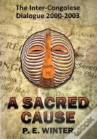 A Sacred Cause