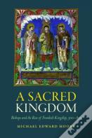 A Sacred Kingdom