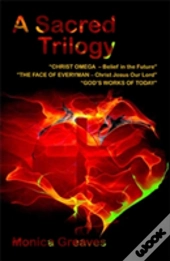 A Sacred Trilogy