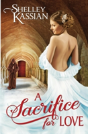 A Sacrifice For Love - Preview