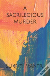 A Sacrilegious Murder