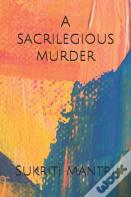 A Sacrilegious Murder