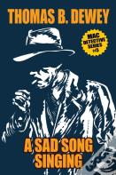 A Sad Song Singing