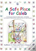 A Safe Place For Caleb